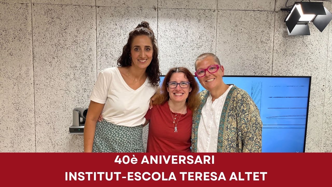 L'Institut-Escola Teresa Altet celebra enguany el seu 40è Aniversari
