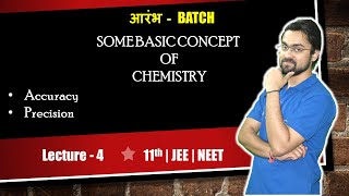 Some Basic Concept Of Chemistry |  आरंभ Batch 21-22 | Accuracy & Precision | Part 4 | Chapter 1