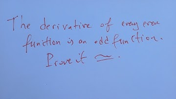 Prove that the derivative of an even function is odd function.