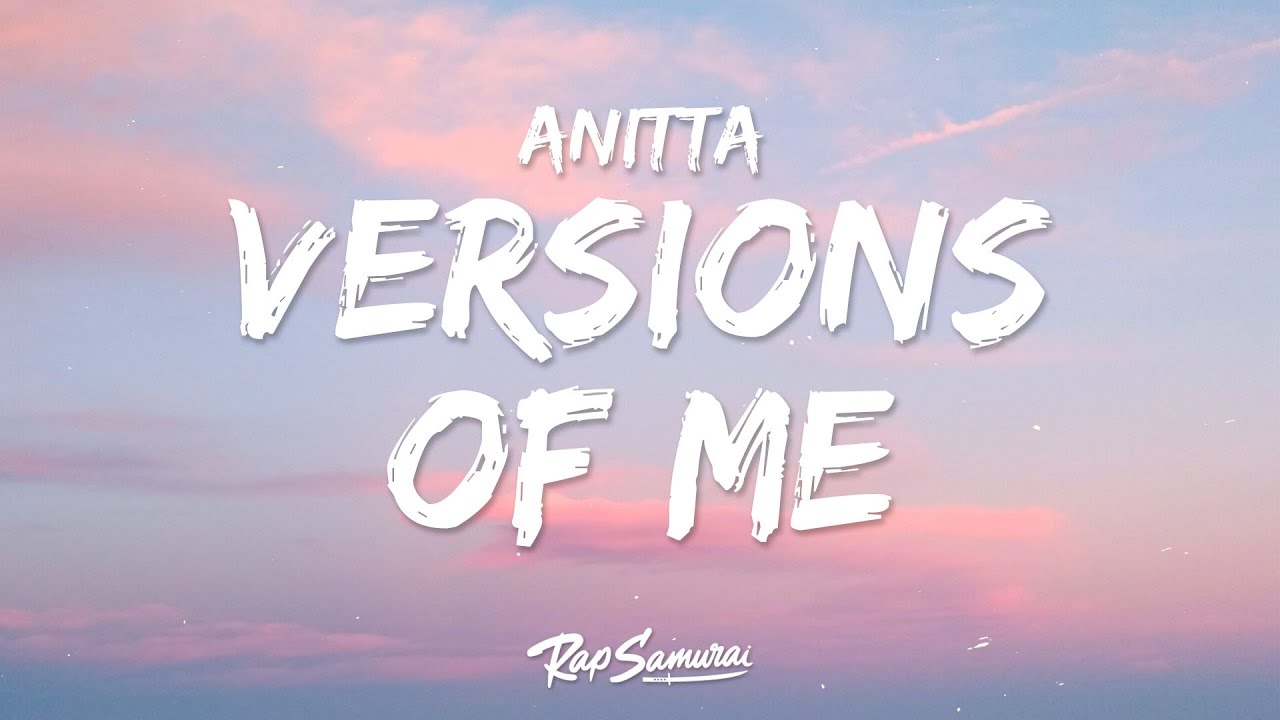 Anitta - Versions of Me (Lyrics)