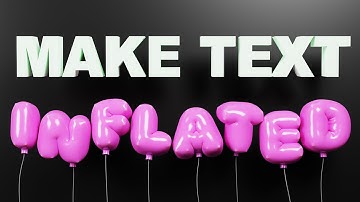 Blender3D Balloon Inflated Text / Easy