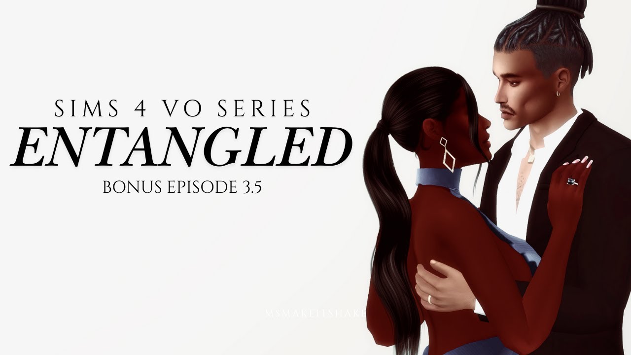 Entangled | Bonus Episode 3.5 | Sims 4 VO Series - YouTube