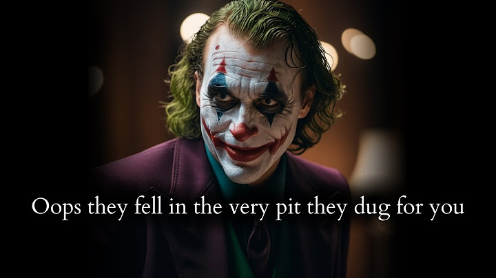 Oops they fell in their own pit they dug for you & no one is coming to rescue them - Joker Speech