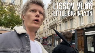 LISSOV VLOG - LITTLE BIG В ЛИОНЕ