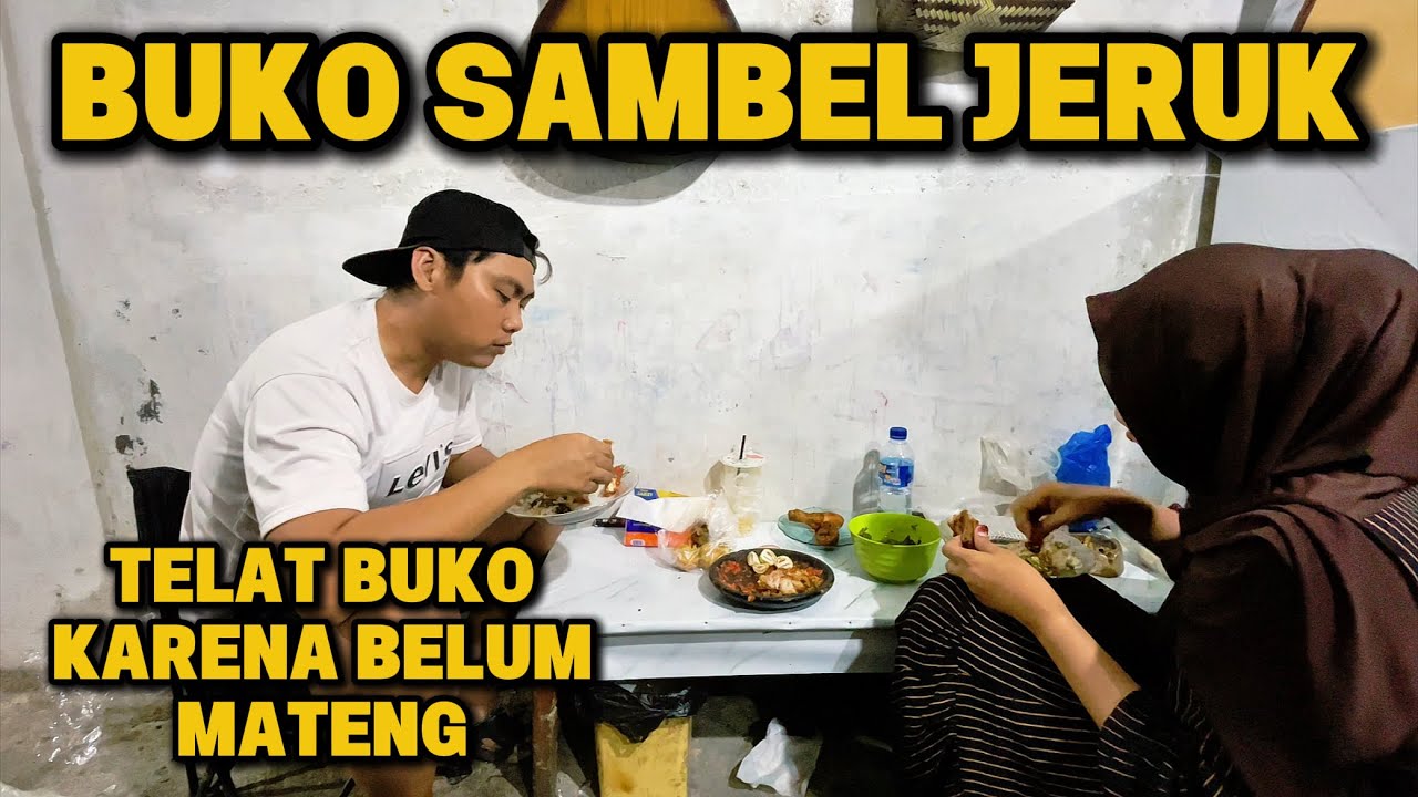 BUKA SAMBEL JERUK || RODOK TELAT KARENA BELUM MATENG🤣😆