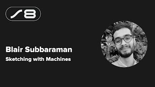Supercon 2024: Blair Subbaraman - Sketching with Machines