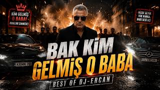 Bak Ki̇m Gelmi̇ş O Baba Best Of Dj - Ercan