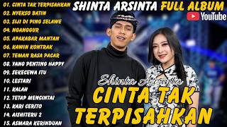 Shinta Arsinta || Full Album - Terbaru - Cinta Tak Terpisahkan - NyeksoBatin#shintaarsinta#fullalbum