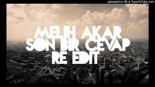 Melih Akar-Son Bir Cevap.(Re edit)|DZC COMPANY