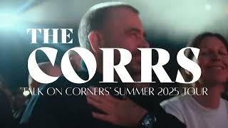 The Corrs | Talk On Corners’ Summer 2025 Tour - Book Your Tickets Now! Net Worth