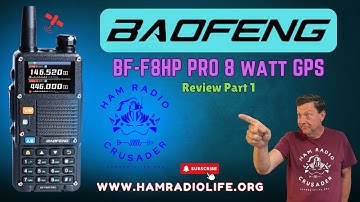 Baofeng BF-F8HP Pro GPS Review Part 1