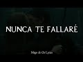 Mägo de Oz - Nunca Te Fallaré - Letra