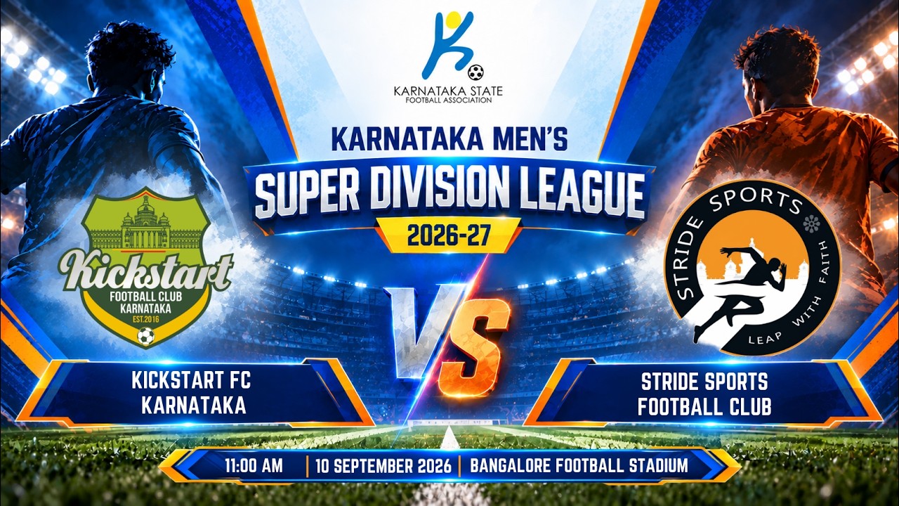 Kickstart FC Karnataka vs Stride Sports Football Club |Karnataka Men's Super Division League 2026-27