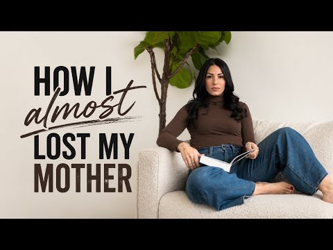 This is how I almost lost my mother… without even realizing it.