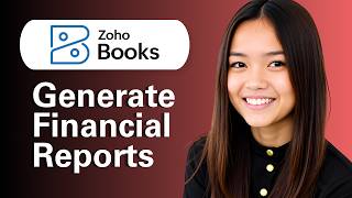 Learn How To Generate Financial Reports In Zoho Books