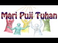 Lagu Rohani Kristen - Mari Puji Tuhan