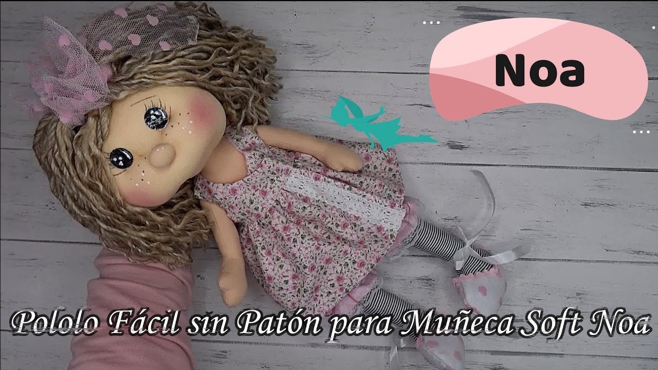Pololo Fácil sin Patrón para Muñeca Soft Noa #eltallerdeamparo #soft #muñecosdetela #pololo
