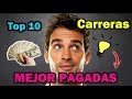 Top 10 Carreras Universitarias MEJOR PAGADAS y Con Futuro En El Mundo 2018 | Dato Curioso