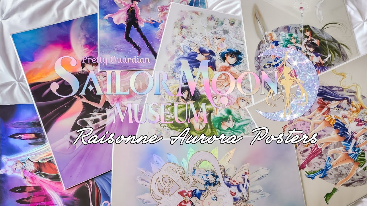 Pretty Guardian Sailor Moon Museum Raisonne Aurora Posters - YouTube