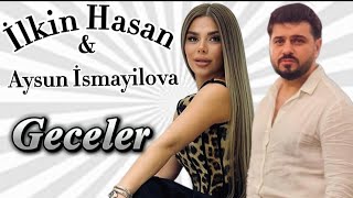 Aysun İsmayilova & İlkin Hasan - Geceler (official music 2023) Resimi