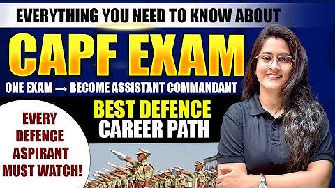 🔥CAPF 2025 Assistant Commandant Exam Explained | Vacancy, Eligibility, Syllabus, Exam Pattern