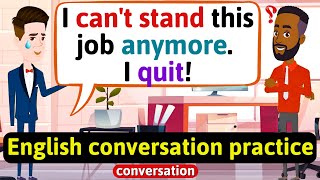 Practice English Conversation (At the office - You are fired) Improve English Speaking Skills