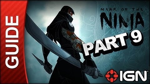 Mark of the Ninja - Mission 9: A Blade at His Neck - Gameplay