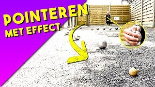 hoe POINTEREN met EFFECT? PETANQUE TECHNIEK