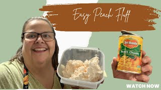 Easy Peach Fluff: A Delicious And Easy-to-make Recipe