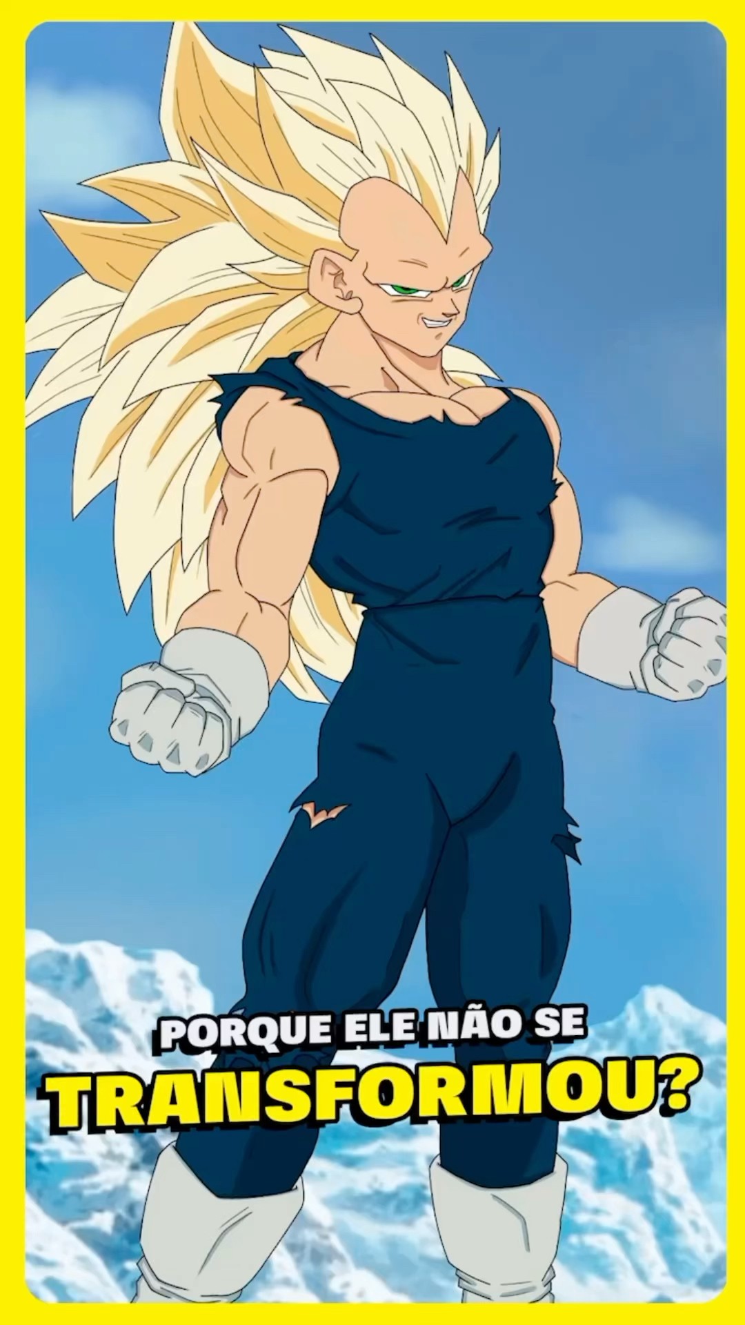 PORQUE O VEGETA NÃO SE TRANSFORMOU EM SUPER SAIYAJIN 3 NO DRAGON BALL SUPER?