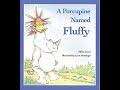 A Porcupine Named Fluffy by Helen Lester and Lynn Munsinger (Illustrator)