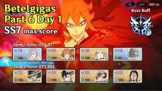 Betelgigas SS7 Day 1 Part 6 Max Buff score - Mereoleona carry / Basta carry | BCM Global