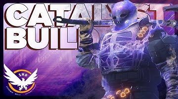 Catalyst Build ~ Shred Through EVERYTHING  ~ *80% Amplified Damage*  | TU24 Builds | The Division 2