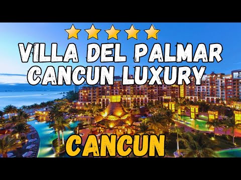 Villa Del Palmar Cancun Luxury Beach Resort & Spa Review – A