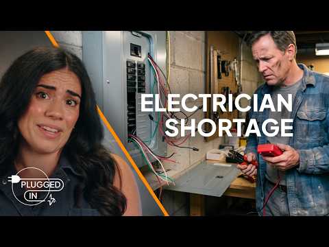 There's an Electrician Shortage, Here's How it Affects You | Plugged In