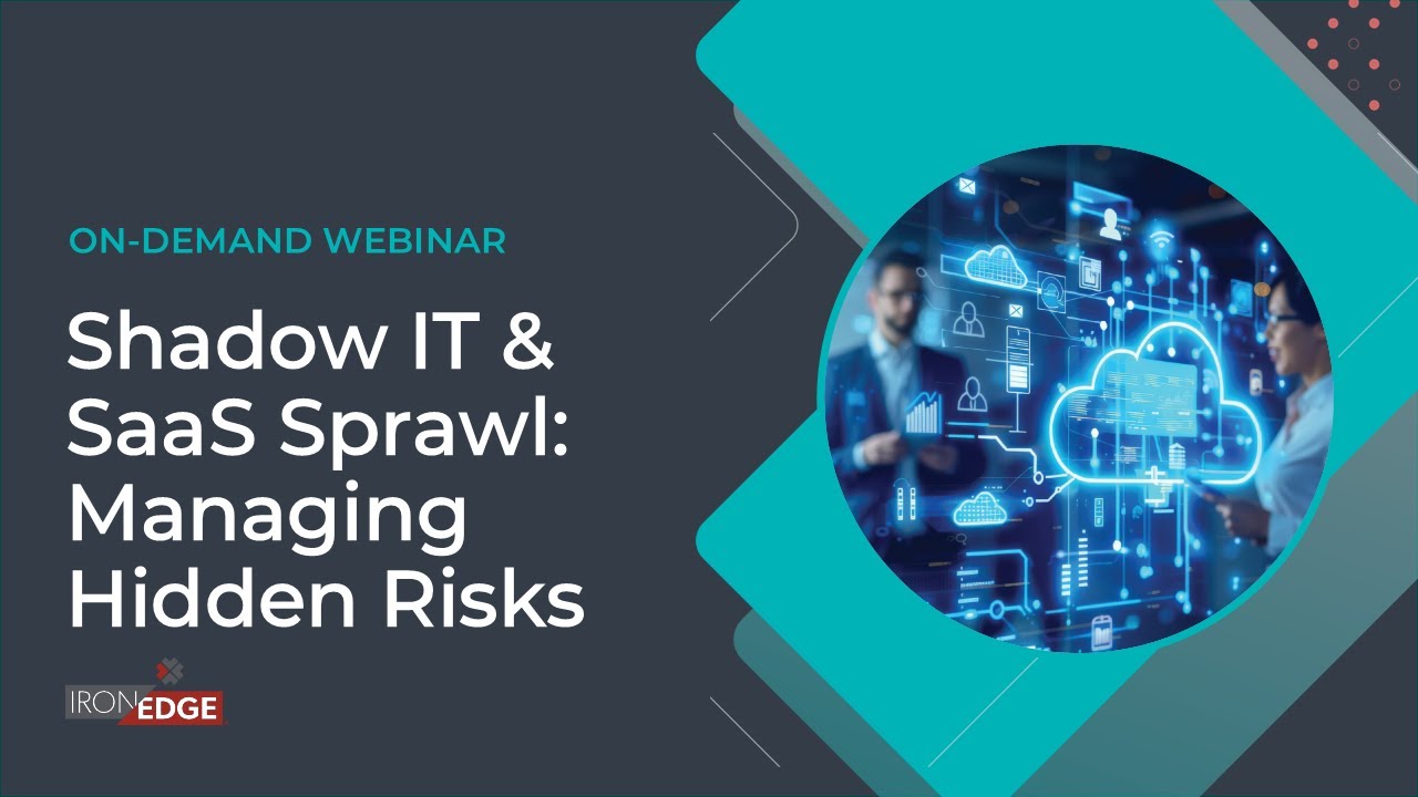 Shadow IT and SaaS Sprawl: Managing Hidden Cyber Risks - YouTube