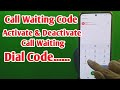 Call Waiting Code | How to Activate & Deactivate Call Waiting on Android | Call Waiting Kaise Lagaen