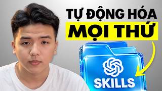 Cách Tạo ChatGPT Skills Hiệu Quả Hơn 99% Người Mới  | Full Hướng Dẫn