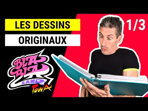 [EXCLUSIF !] Les DESSINS ORIGINAUX de BLABLALAND ! (1/3)