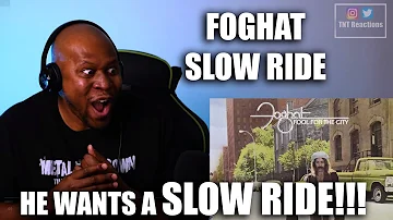 Unbelievable First Time Reaction To Foghat - Slow Ride