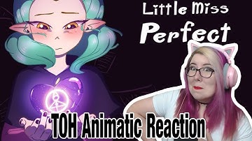 Little Miss Perfect (TOH Animatic) By ThatOneDorkThatDraws REACTION - Zamber Reacts