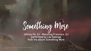 SOMETHING MORE | Lea Salonga (Lyric Video)