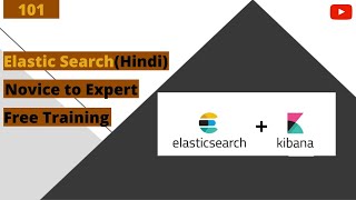 Elastic Search + Kibana basic Concepts | Tutorials | Live Demo | Part 101 | Hindi