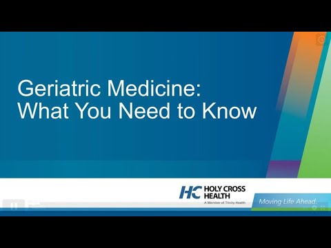 Geriatric Medicine What You Need to Know