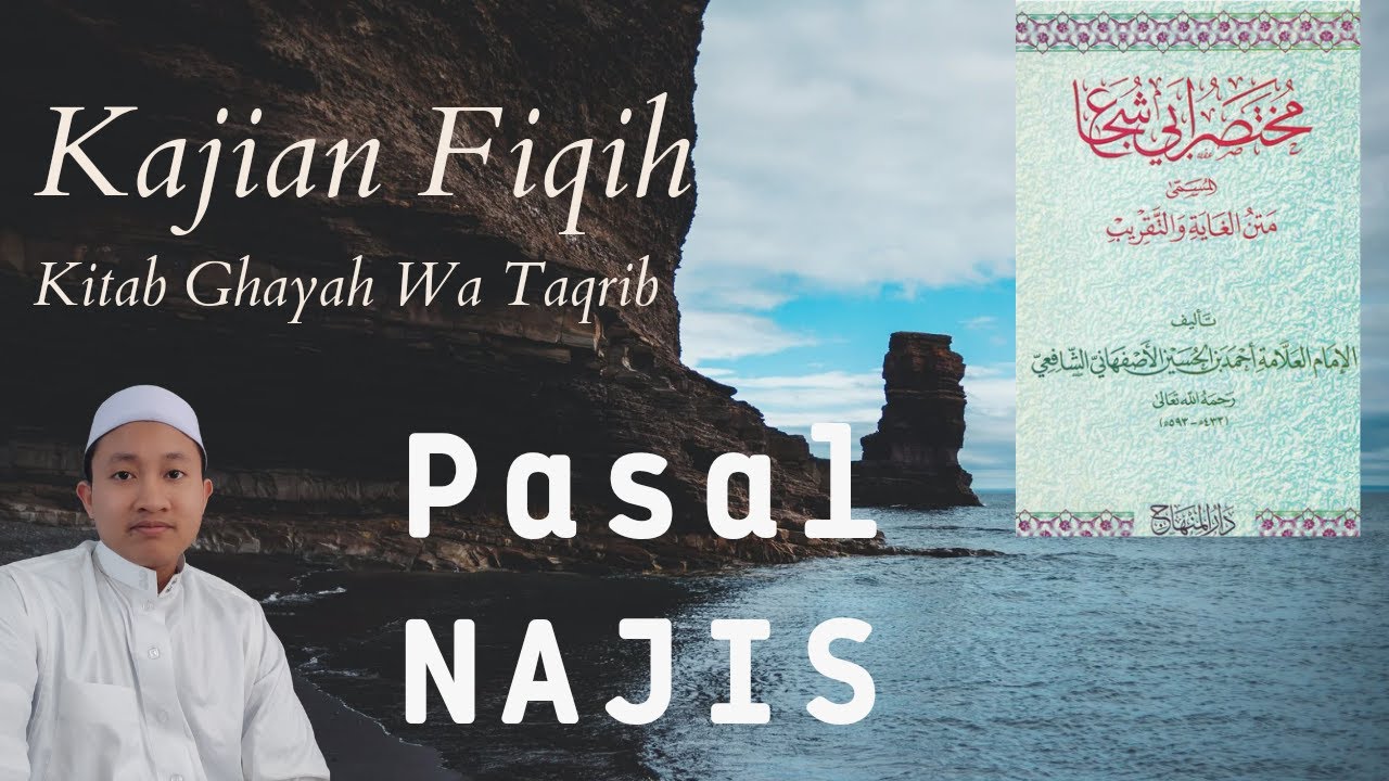 Kajian Fiqih | Bab Najis | Macam-macam Najis