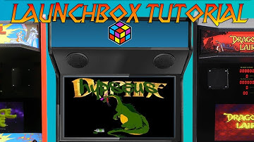 Hypseus Singe - LaunchBox Tutorial