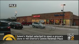 Salem's Market Selected To Open Hill District Grocery Store