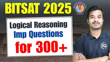 BITSAT 2025: Logical Reasoning & English | Important Questions (Part-1) | Score 300+ in BITSAT