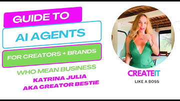 🎬 The Ultimate Guide to AI Agents for Creators + Brands Who Mean Business #creatorbestie