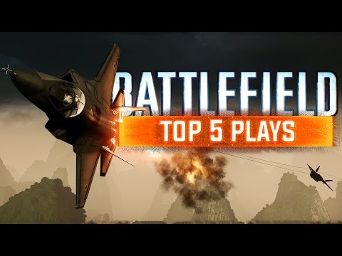 BATTLEFIELD TOP 5 PLAYS - EPISODE 1